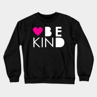 Be Kind Crewneck Sweatshirt